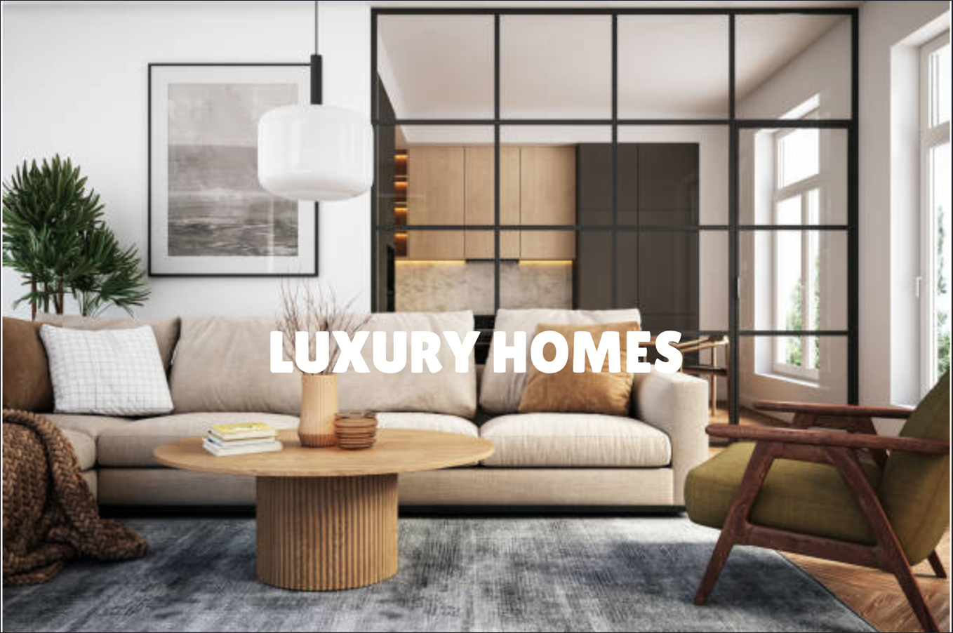 LUXURY HOMES
